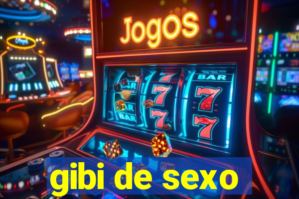 gibi de sexo